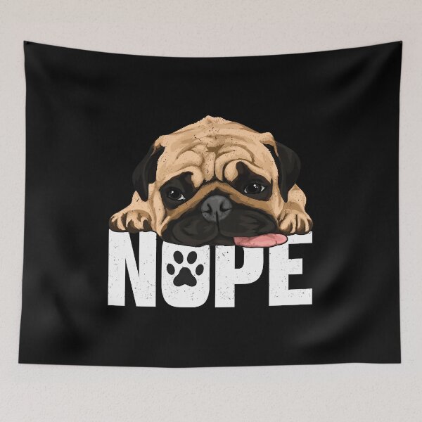 Item preview, Pug Dog Nope Funny Pet Lover Design designed and sold by Dmo3HarkoArt.