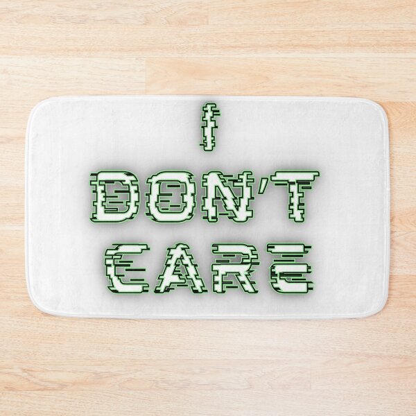 Item preview, I Don’t Care Glitch Text Graphic designed and sold by Snedsdigital.