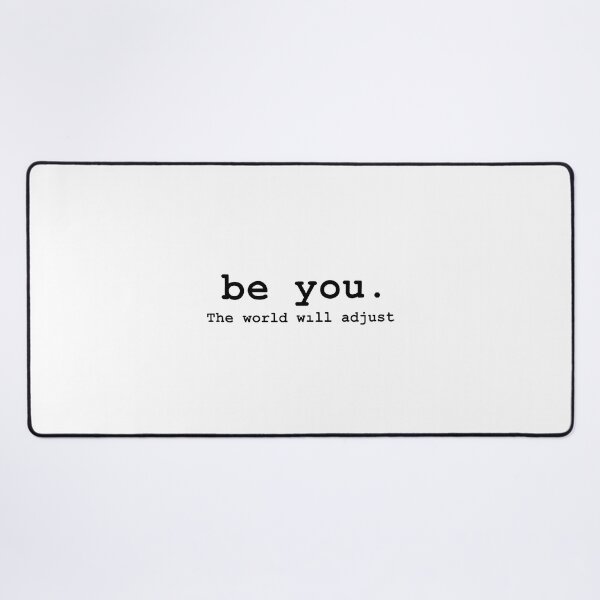 Item preview, Be You The World Will Adjust 2 designed and sold by sentfromemily.