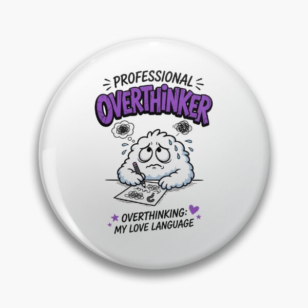 Item preview, Professional Overthinker – Overthinking Is My Love Language designed and sold by Inky Accessories.