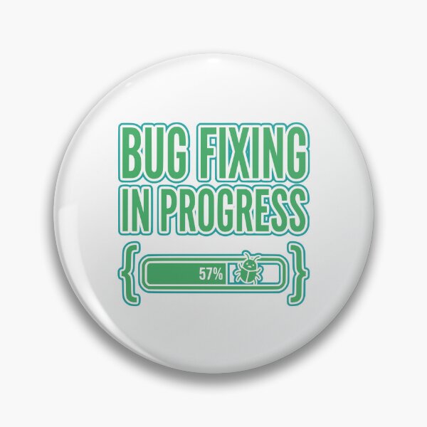 Item preview, Bug Fixing In Progress Funny Programmer Gift Developer Humor Design designed and sold by Ixnor.