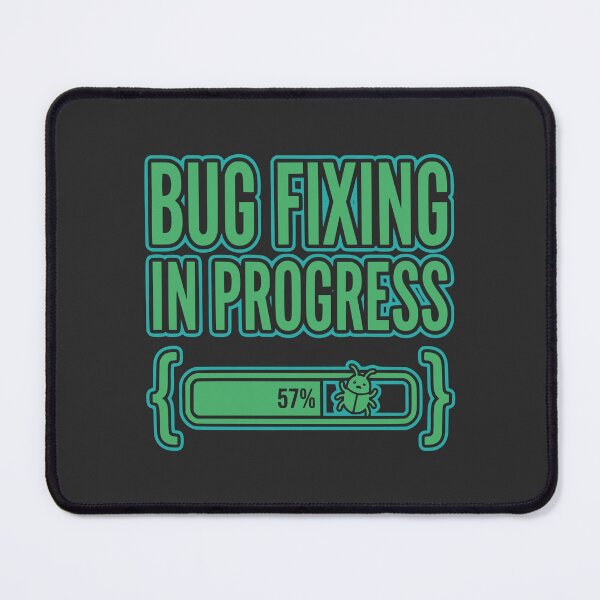 Item preview, Bug Fixing In Progress Funny Programmer Gift Developer Humor Design designed and sold by Ixnor.