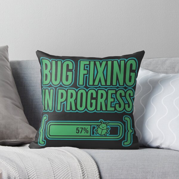 Item preview, Bug Fixing In Progress Funny Programmer Gift Developer Humor Design designed and sold by Ixnor.