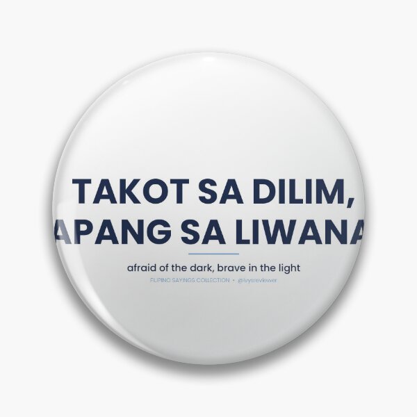Item preview, "Takot sa Dilim, Tapang sa Liwanag" – Filipino Sayings Tee & Sticker | OFW Gift designed and sold by Minimythhi.