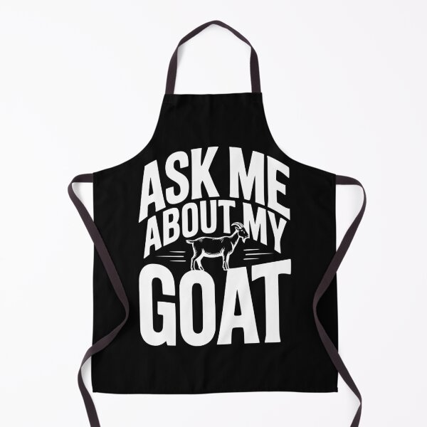 Item preview, Ask Me About My Goat designed and sold by Frank Ring.