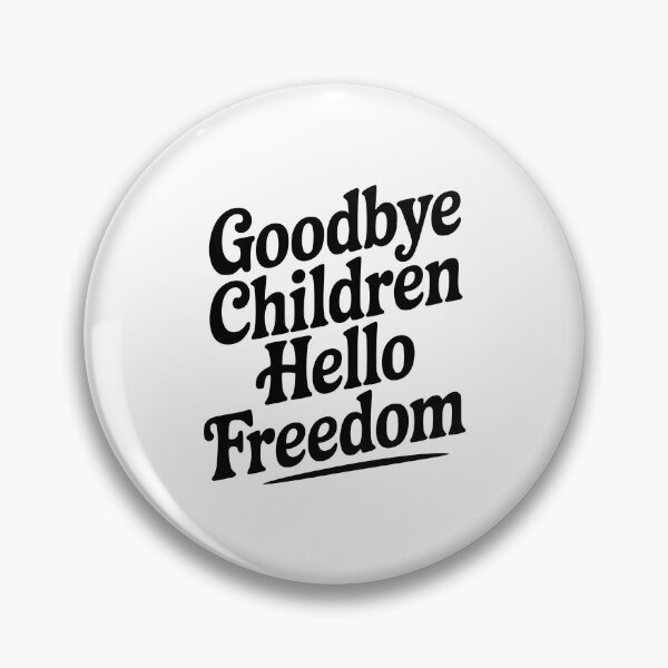 Item preview, Goodbye Children Hello Freedom designed and sold by Frank Ring.