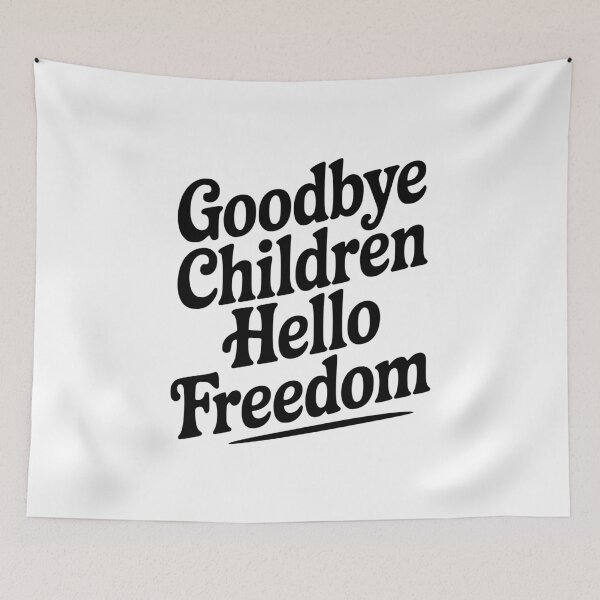 Item preview, Goodbye Children Hello Freedom designed and sold by Frank Ring.