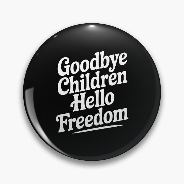 Item preview, Goodbye Children Hello Freedom designed and sold by Frank Ring.