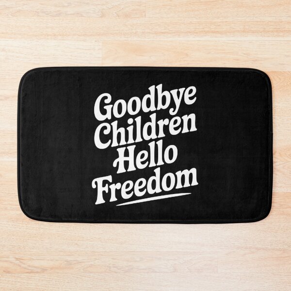 Item preview, Goodbye Children Hello Freedom designed and sold by Frank Ring.