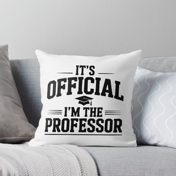 Item preview, It's Official I'm The Professor designed and sold by Frank Ring.