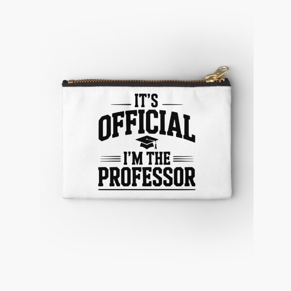 Item preview, It's Official I'm The Professor designed and sold by Frank Ring.