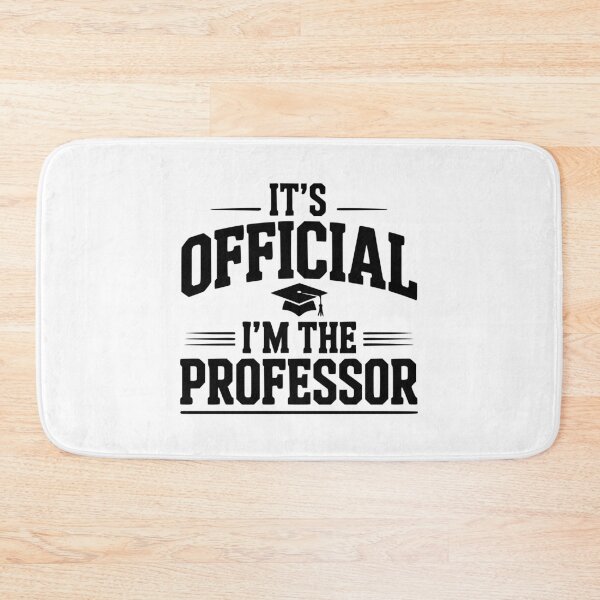 Item preview, It's Official I'm The Professor designed and sold by Frank Ring.