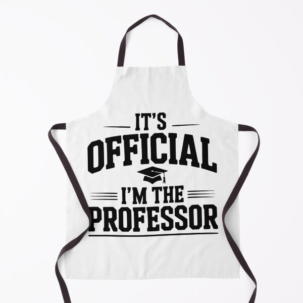 Item preview, It's Official I'm The Professor designed and sold by Frank Ring.