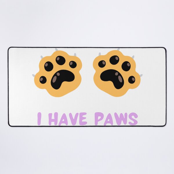 Item preview, Cute Paw Print I Have Paws Funny Dog Lover designed and sold by Rohinirohi029.