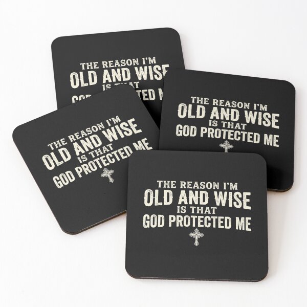 Item preview, The Reason I'm Old and Wise is that God Protected Me designed and sold by Zbixu.