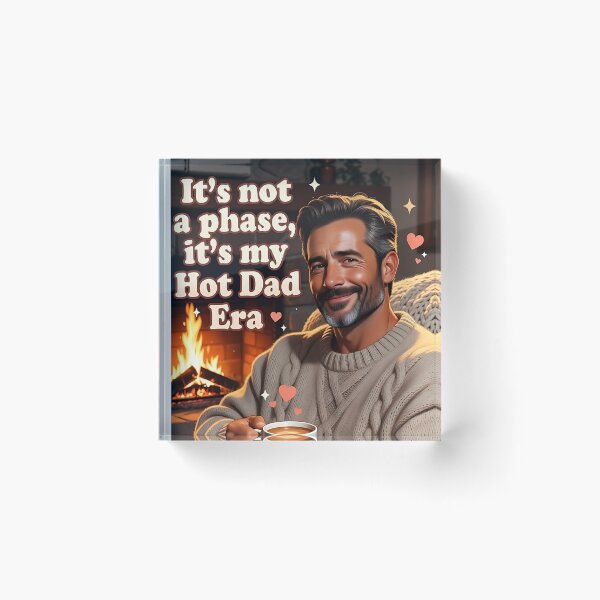 Item preview, It’s Not a Phase, It’s My Hot Dad Era – Cozy Dad Humor designed and sold by ZhivanCrimson.