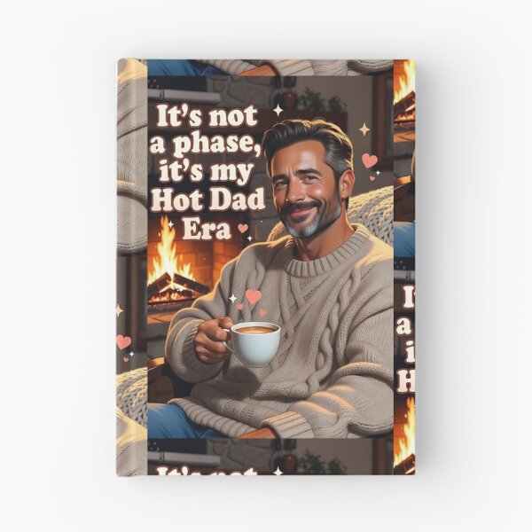 Item preview, It’s Not a Phase, It’s My Hot Dad Era – Cozy Dad Humor designed and sold by ZhivanCrimson.