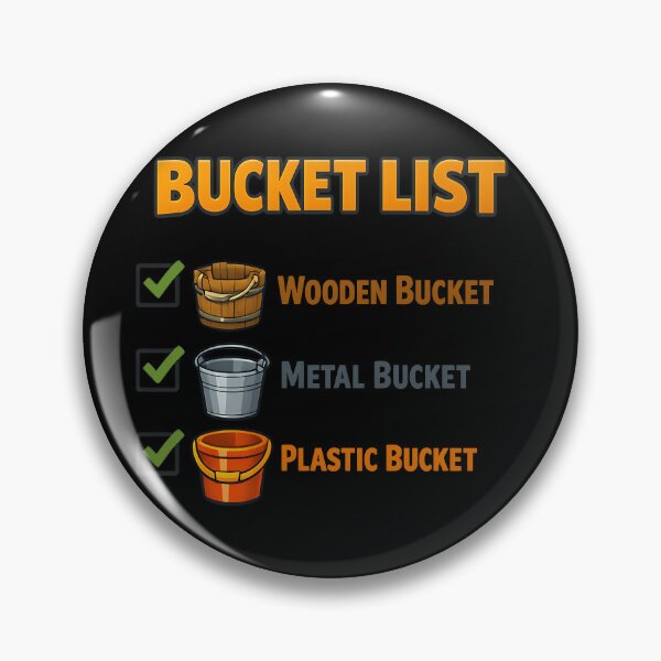 Item preview, Literal Bucket List Wooden Metal Plastic Bucket Pun designed and sold by TeeTimeTreasure.