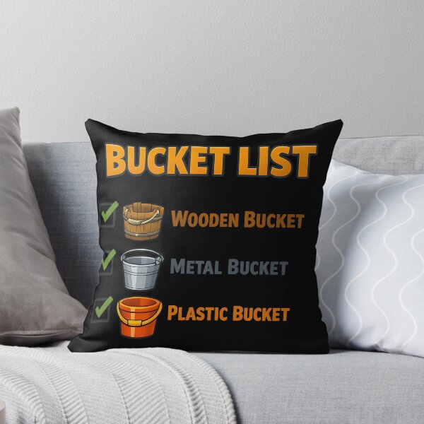 Item preview, Literal Bucket List Wooden Metal Plastic Bucket Pun designed and sold by TeeTimeTreasure.
