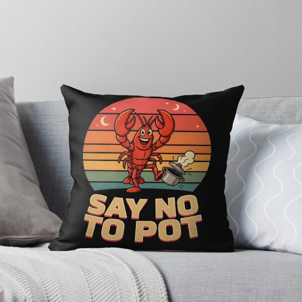 Item preview, Say No To Pot Lobster Lover designed and sold by Redgiant87x.