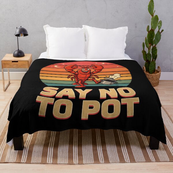Item preview, Say No To Pot Lobster Lover designed and sold by Redgiant87x.
