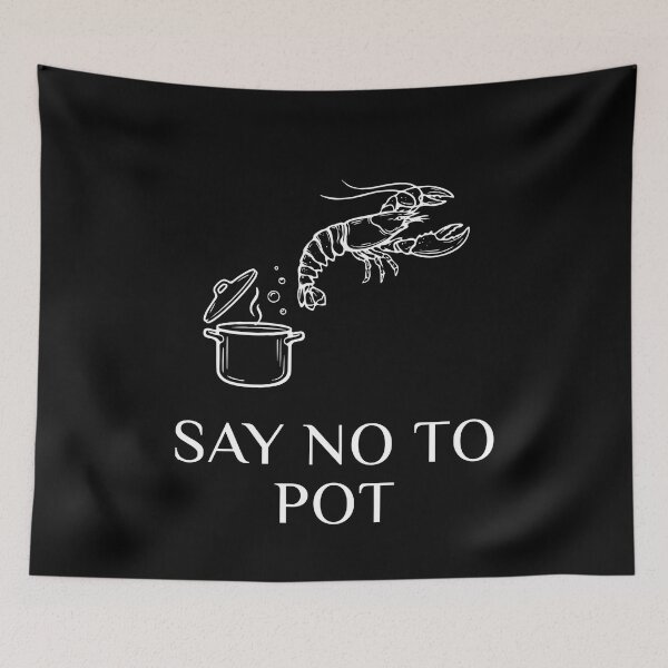 Item preview, Say No To Pot Seafood Pun designed and sold by Redgiant87x.