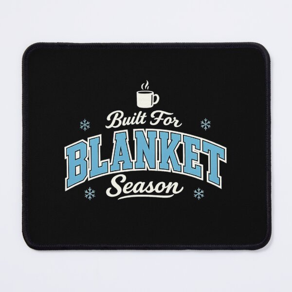 Item preview, Built For Blanket Season, For People Who Hibernate All Winter designed and sold by PhylonBoxx.