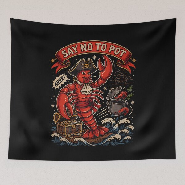 Item preview, Say No To Pot Crustacean Humor Design designed and sold by Redgiant87x.