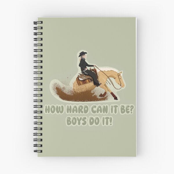Item preview, How hard can it be? Boys do it! REINING designed and sold by Kat Lisek.