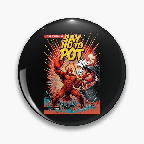 Item preview, Say No To Pot Crawfish Lover Apparel designed and sold by Redgiant87x.