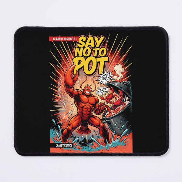 Item preview, Say No To Pot Crawfish Lover Apparel designed and sold by Redgiant87x.