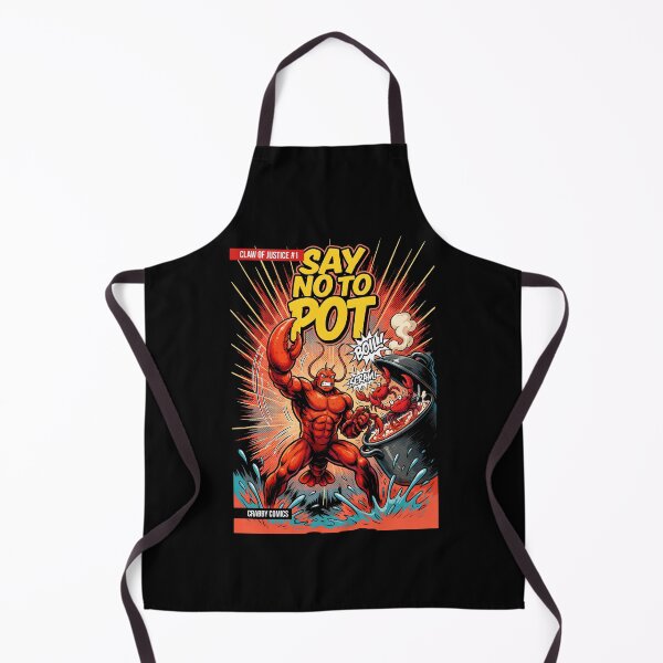 Item preview, Say No To Pot Crawfish Lover Apparel designed and sold by Redgiant87x.