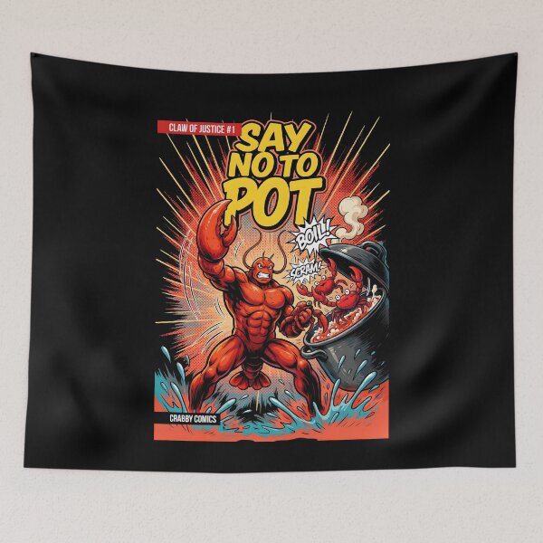 Item preview, Say No To Pot Crawfish Lover Apparel designed and sold by Redgiant87x.
