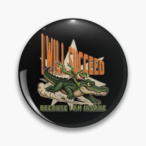 Item preview, I Will Succeed Because I Am Insane designed and sold by tellia-kallisto.