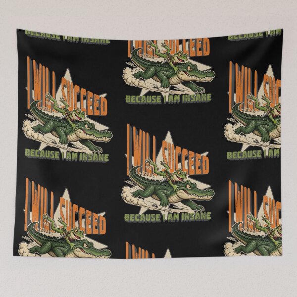 Item preview, I Will Succeed Because I Am Insane designed and sold by tellia-kallisto.
