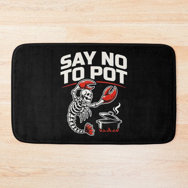 Item preview, Say No To Pot Funny Ocean Humor designed and sold by Redgiant87x.