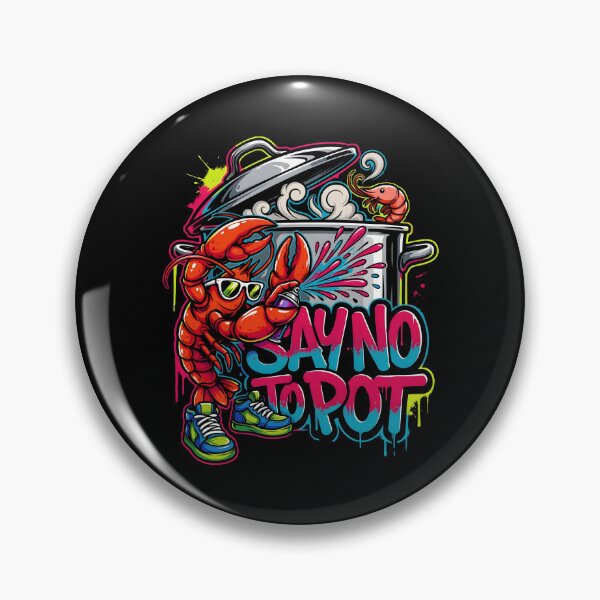 Item preview, Say No To Pot Seafood Lovers designed and sold by Redgiant87x.