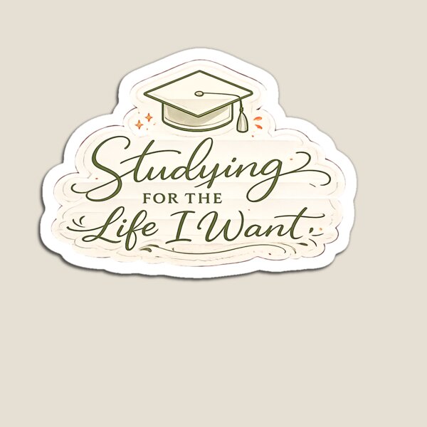 Item preview, Studying for the Life I Want Sticker designed and sold by InkPixell.