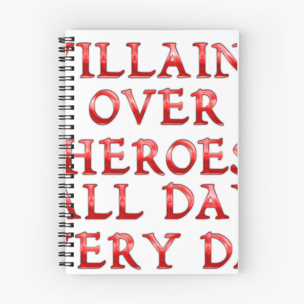 Item preview, Villains over Heroes All Day, Every Day designed and sold by Villain Vault.