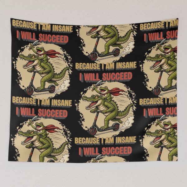 Item preview, I Will Succeed Because I Am Insane designed and sold by tellia-kallisto.
