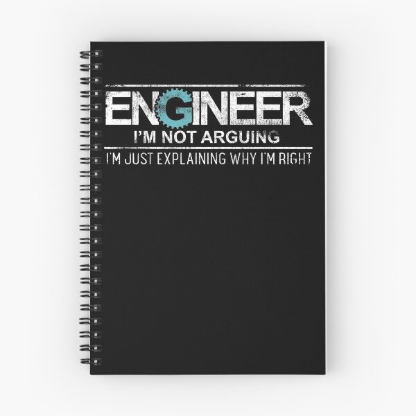 Item preview, Engineer I'm Not Arguing designed and sold by Pricity Designs.