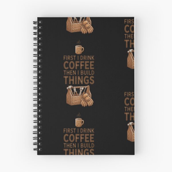 Item preview, First I Drink Coffee Then I Build Things designed and sold by Moka898.