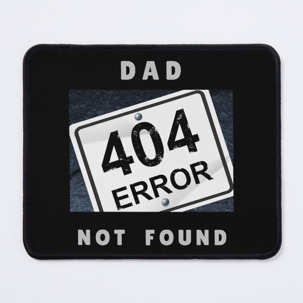 Item preview, Present for Dad - DAD 404 ERROR NOT FOUND designed and sold by JurateArt-DK.