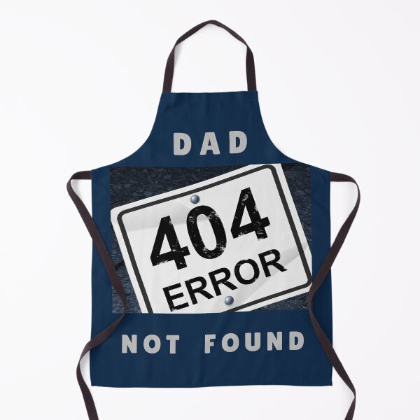 Item preview, Present for Dad - DAD 404 ERROR NOT FOUND designed and sold by JurateArt-DK.