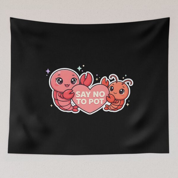 Item preview, Say No To Pot Cute Lobster Artwork designed and sold by Redgiant87x.