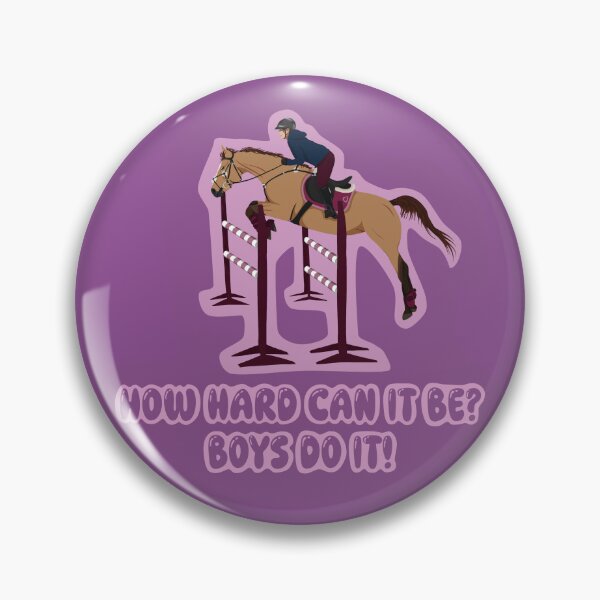 Item preview, How hard can it be? Boys do it! SHOW JUMPING designed and sold by Kat Lisek.