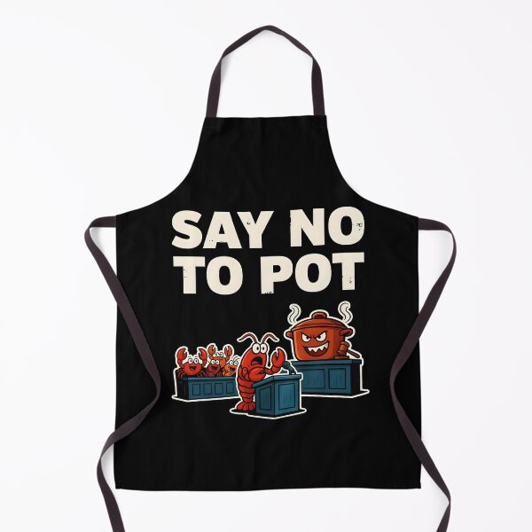 Item preview, Say No To Pot Lobster Pun Design designed and sold by Redgiant87x.