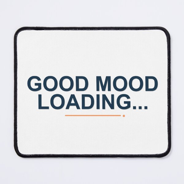 Item preview, Good Mood Loading... designed and sold by good-graffity.