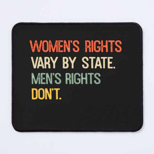 Item preview, Women's Rights Vary By State Men's rights don't, Girl Power designed and sold by faridman.