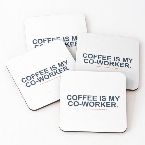Item preview, Coffee Is My Co-Worker. designed and sold by good-graffity.
